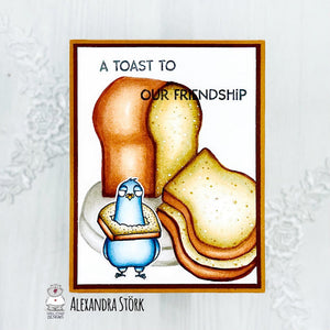 A toast to you - with toast ;-)